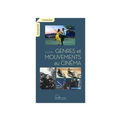 Hachette Pratique Livre arts GENRES ET MOUVEMENTS AU CINÉMA - 4MURS