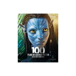 Hachette Pratique Livre arts LES 100 FILMS DE SCIENCE-FICTION QU'IL FAUT AVOIR VUS