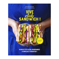 Hachette Pratique Livre culinaire VIVE LE CLUB SANDWICH ! - 4MURS