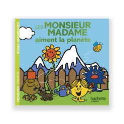 Hachette Pratique Livre enfant LES MONSIEUR MADAME AIMENT LA PLANÈTE