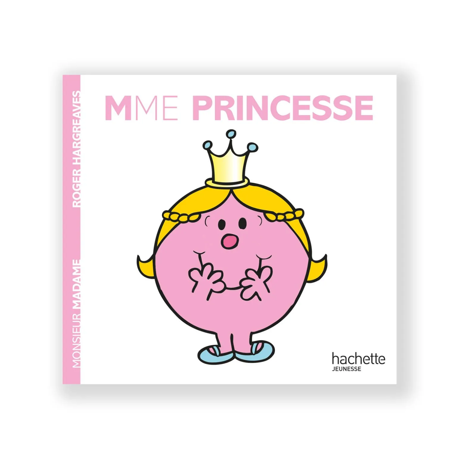 Hachette Pratique Livre enfant MADAME PRINCESSE - 4MURS