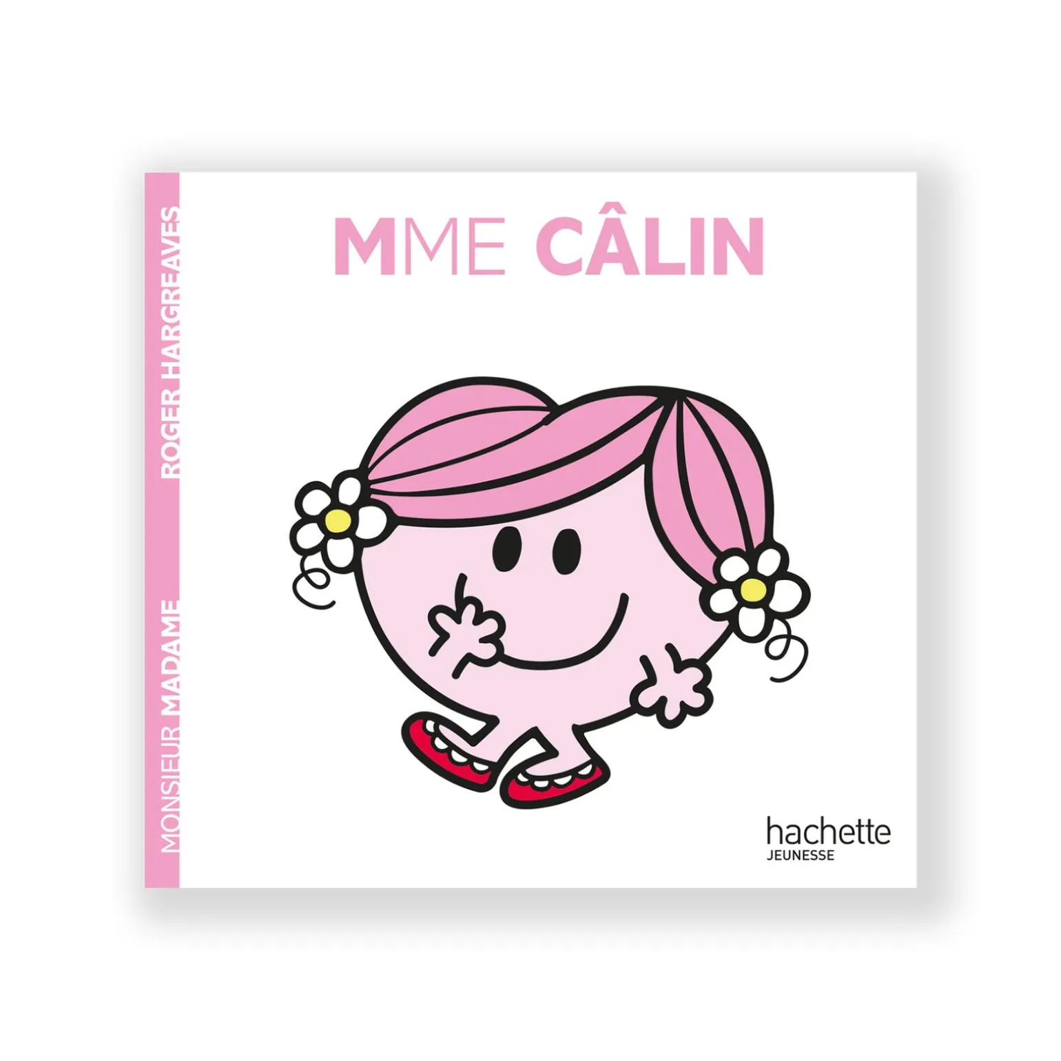 Hachette Pratique Livre enfant MADAME CÂLIN - 4MURS