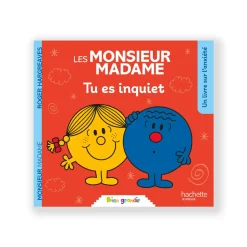 Hachette Pratique Livre enfant MONSIEUR MADAME TU ES INQUIET - 4MURS