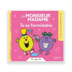 Hachette Pratique Livre enfant LES MONSIEUR MADAME - TU ES FORMIDABLE