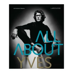 Hachette Pratique Livre mode ALL ABOUT YVES - 4MURS