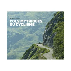 Hachette Pratique Livre sport COLS MYTHIQUES DU CYCLISME - 4MURS