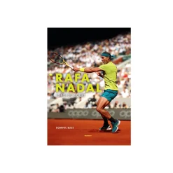 Hachette Pratique Livre sport RAFA NADAL : LE ROI DU COURT - 4MURS