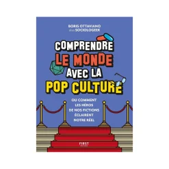 Livre arts COMPRENDRE LE MONDE AVEC LA POP CULTURE - 4MURS