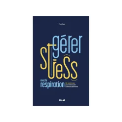 Livre bien-être GÉRER SON STRESS AVEC LA RESPIRATION - 4MURS