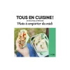 Livre culinaire TOUS EN CUISINE : PLATS À EMPORTER DU MIDI - 4MURS