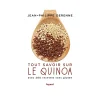 Livre culinaire TOUT SAVOIR SUR LE QUINOA - 4MURS