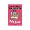 Livre voyage et nature ON SE CASSE ! LES MEILLEURS SPOTS À PRAGUE