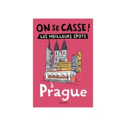 Livre voyage et nature ON SE CASSE ! LES MEILLEURS SPOTS À PRAGUE