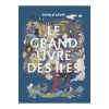 Lonely planet Livre voyage et nature LE GRAND LIVRE DES ILES - 4MURS