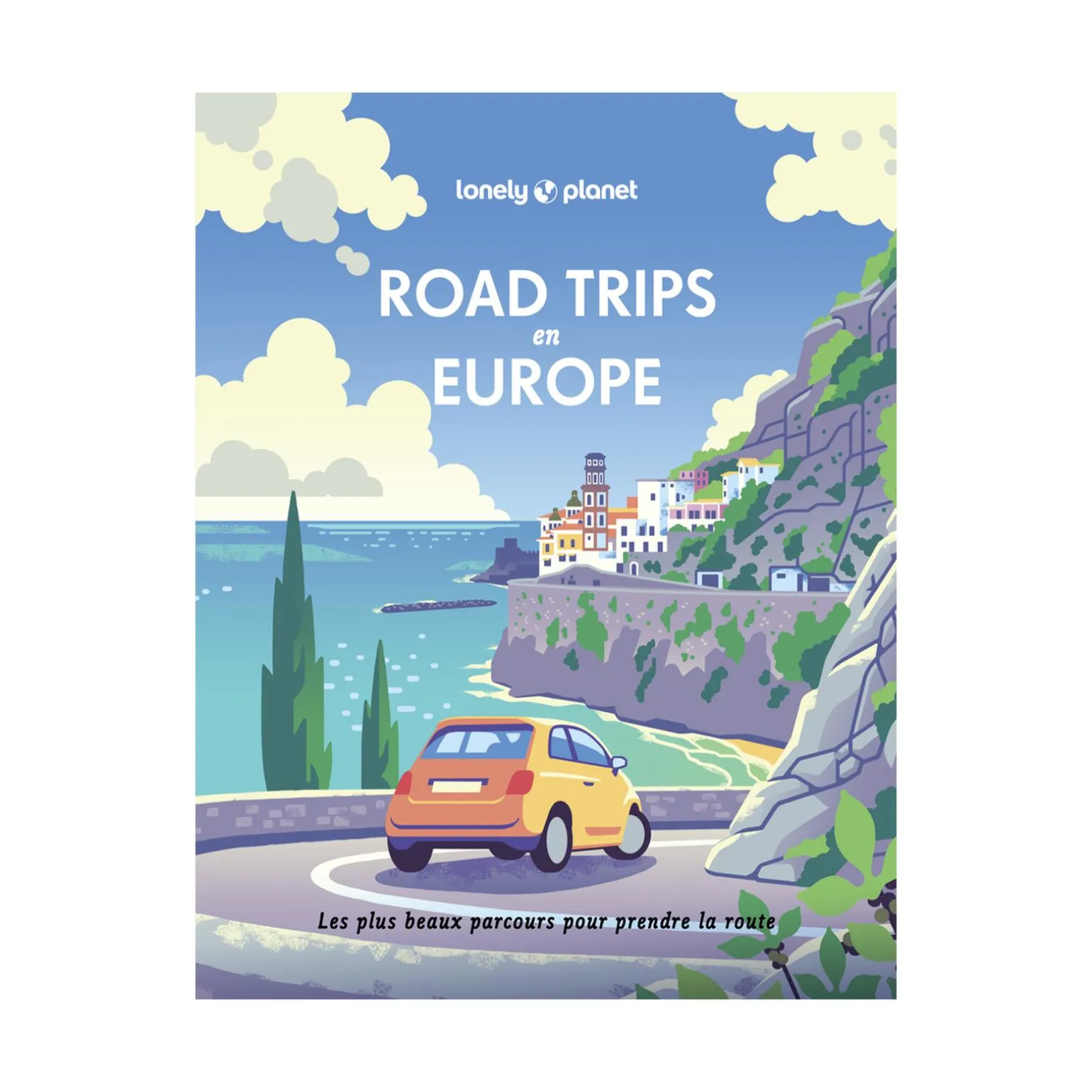 Lonely planet Livre voyage et nature ROAD TRIPS EN EUROPE - 4MURS