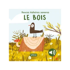 Sassi Junior Livre enfant LE BOIS - 4MURS